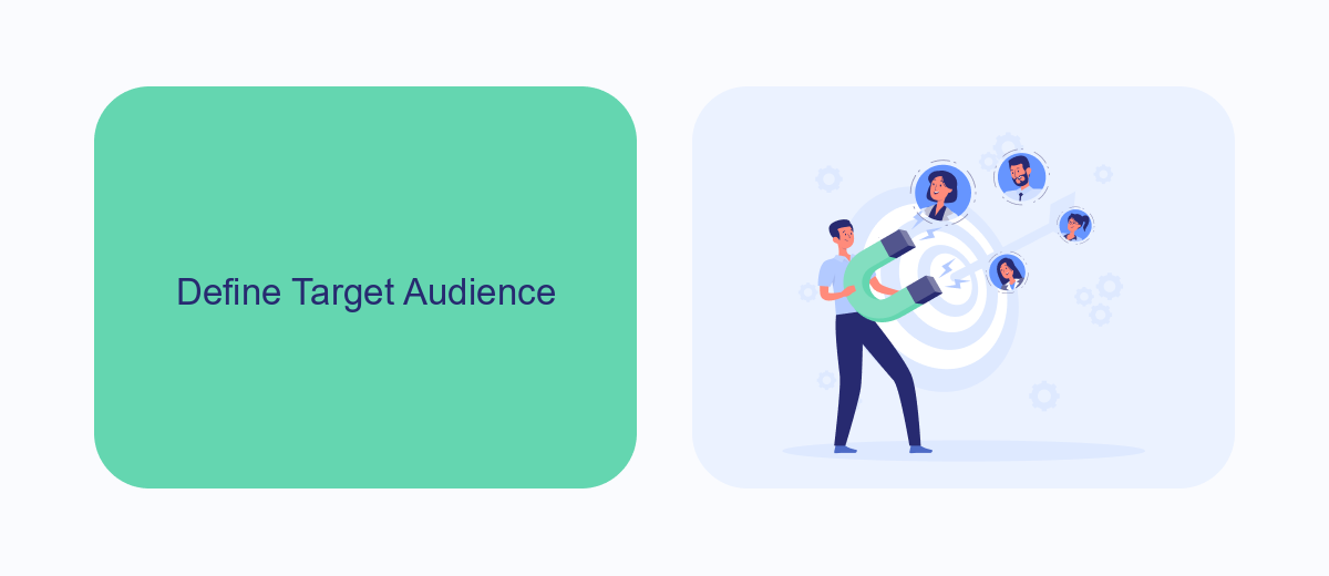 Define Target Audience Define Target Audience