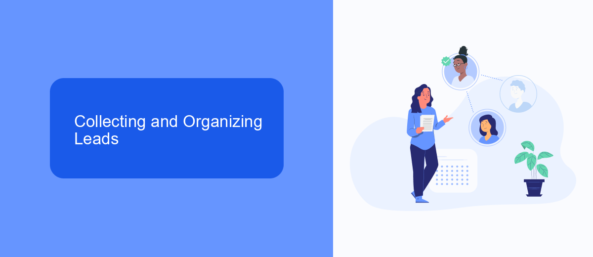 Collecting and Organizing Leads Collecting and Organizing Leads