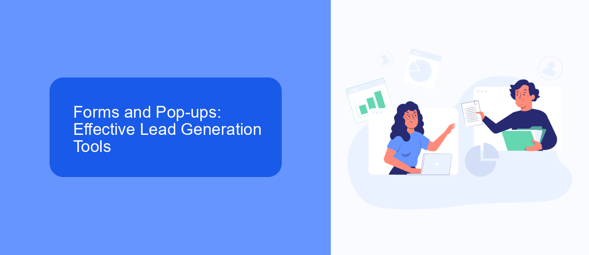 Forms and Pop-ups: Effective Lead Generation Tools Forms and Pop-ups: Effective Lead Generation Tools