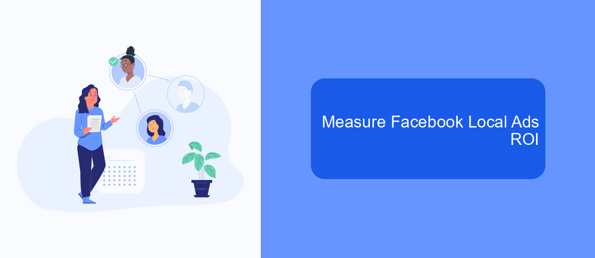 Measure Facebook Local Ads ROI Measure Facebook Local Ads ROI