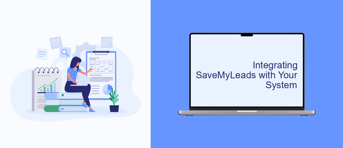 Integrating SaveMyLeads with Your System Integrating SaveMyLeads with Your System