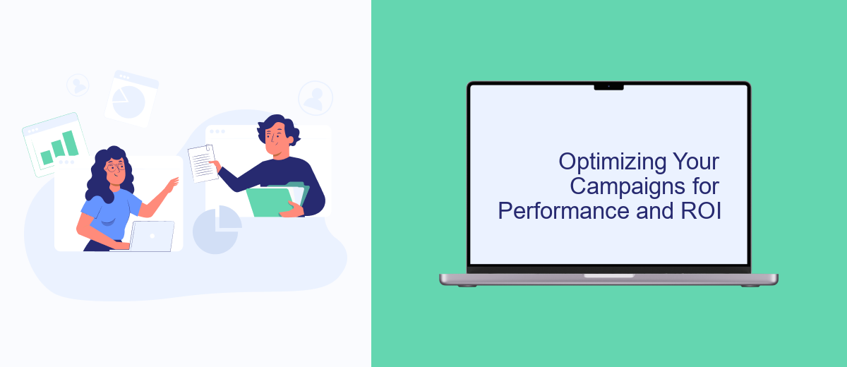 Optimizing Your Campaigns for Performance and ROI Optimizing Your Campaigns for Performance and ROI