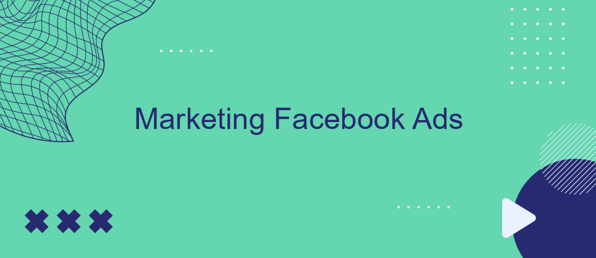 Marketing Facebook Ads