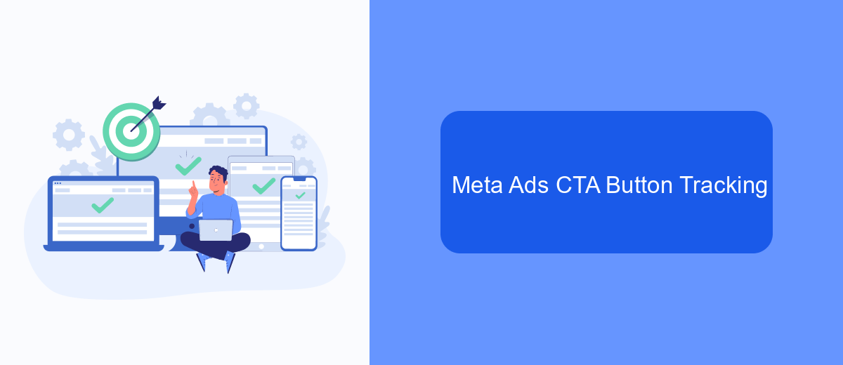 Meta Ads CTA Button Tracking Meta Ads CTA Button Tracking