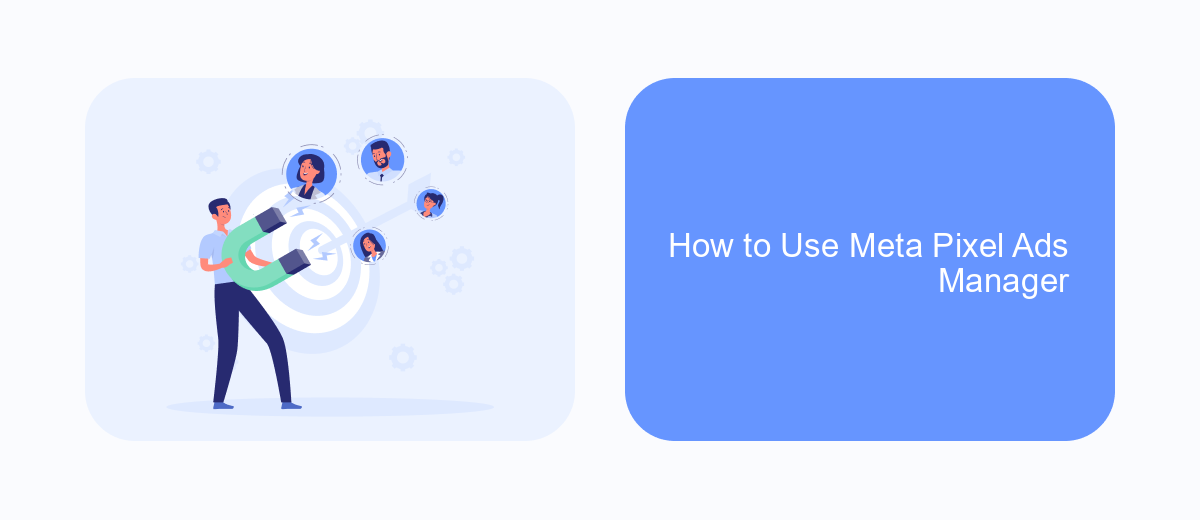 How to Use Meta Pixel Ads Manager How to Use Meta Pixel Ads Manager