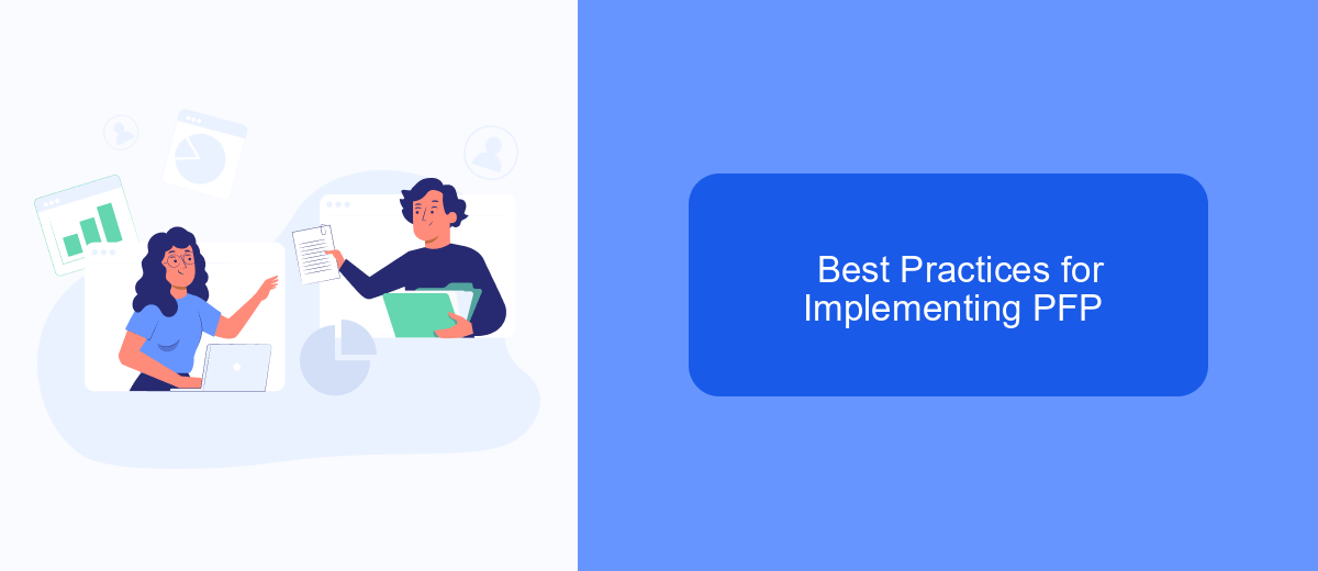 Best Practices for Implementing PFP Best Practices for Implementing PFP