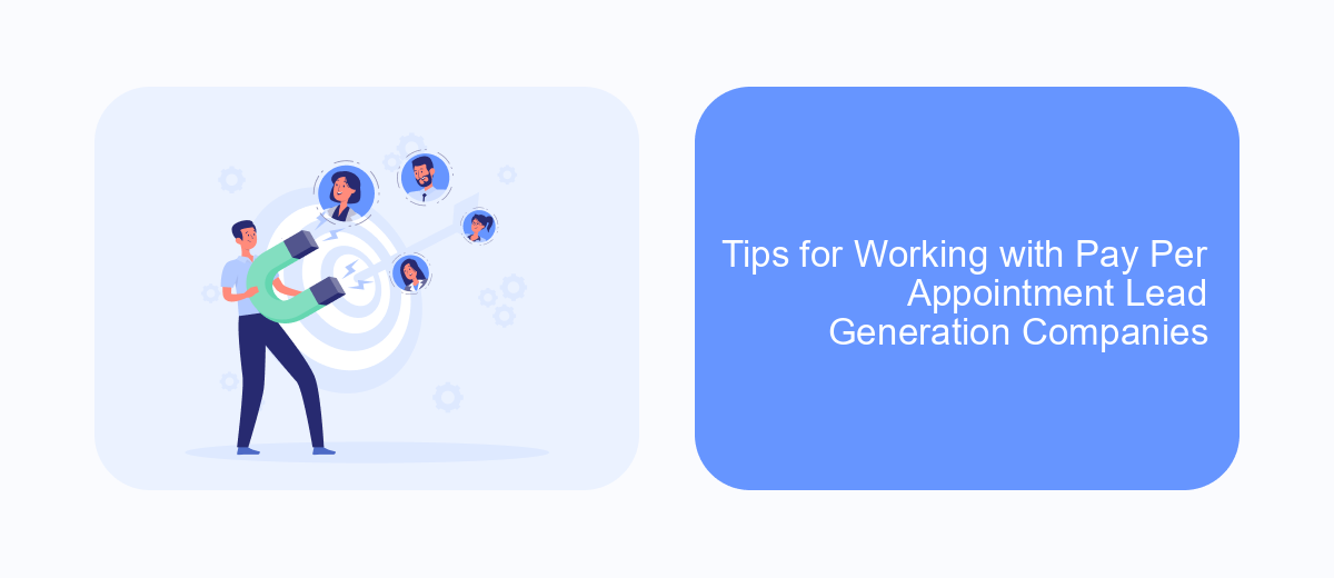 Tips for Working with Pay Per Appointment Lead Generation Companies Tips for Working with Pay Per Appointment Lead Generation Companies