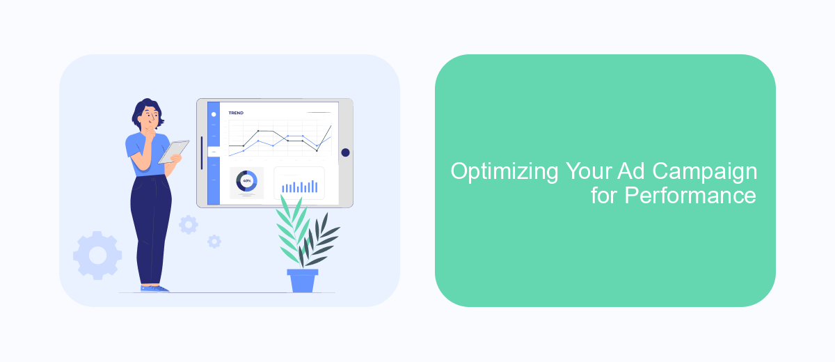 Optimizing Your Ad Campaign for Performance Optimizing Your Ad Campaign for Performance