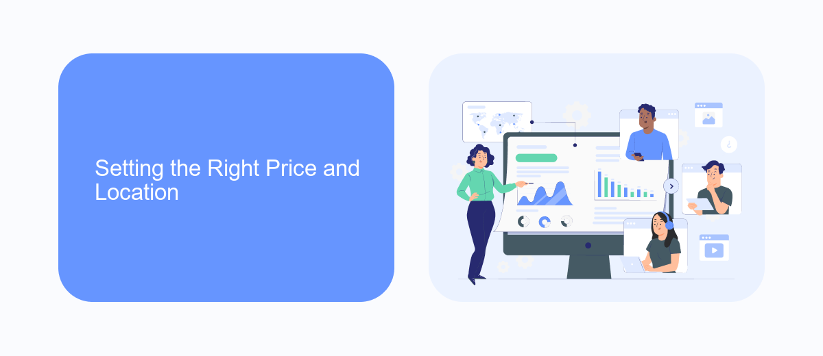 Setting the Right Price and Location Setting the Right Price and Location