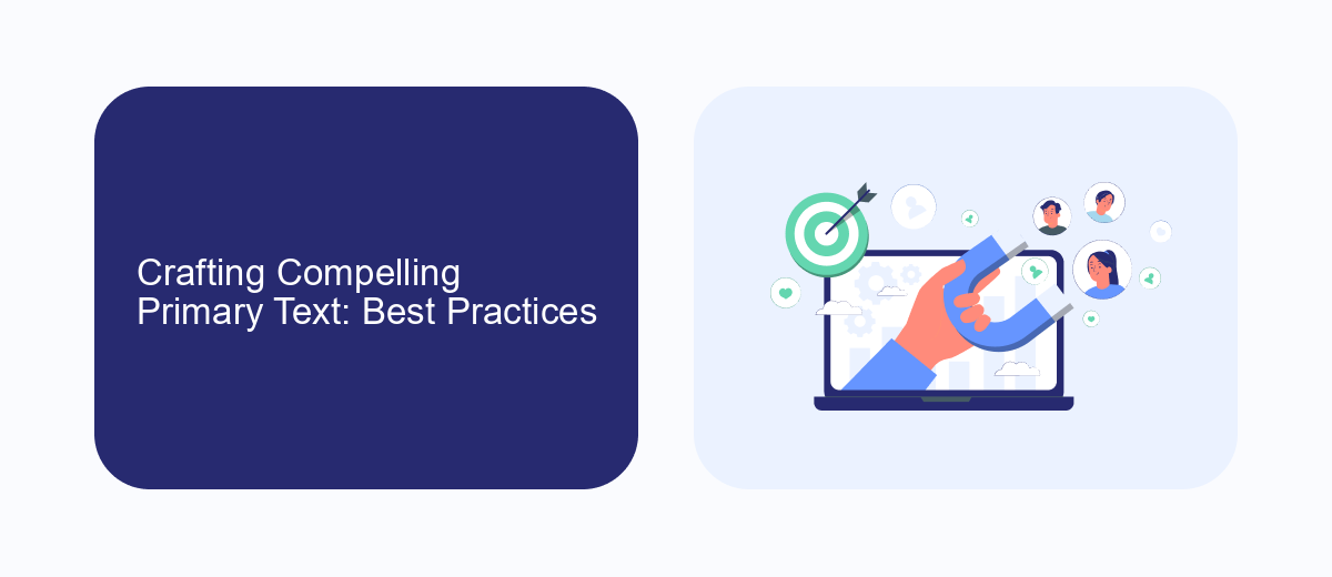 Crafting Compelling Primary Text: Best Practices Crafting Compelling Primary Text: Best Practices