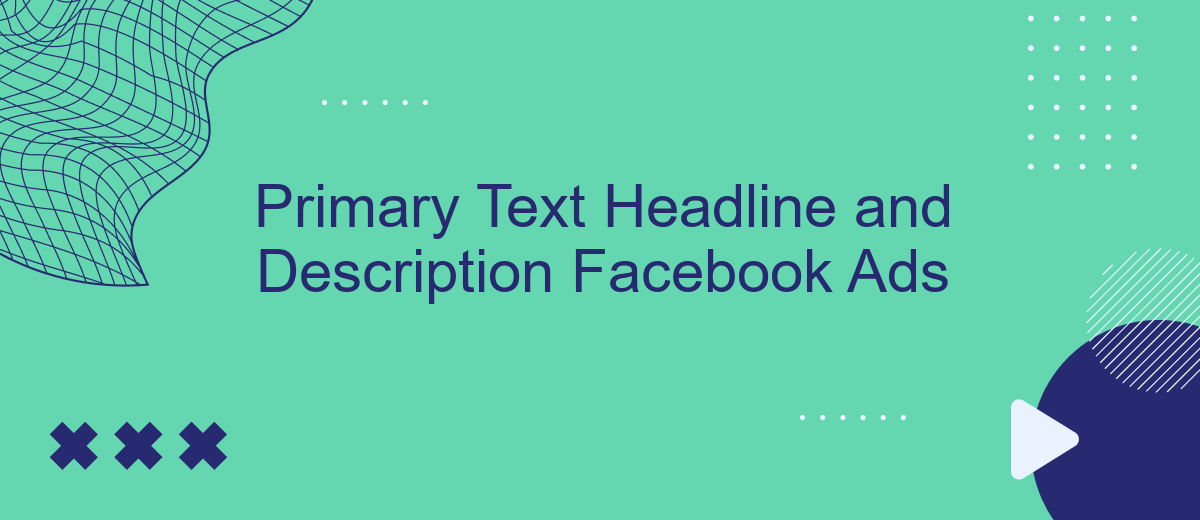Primary Text Headline and Description Facebook Ads