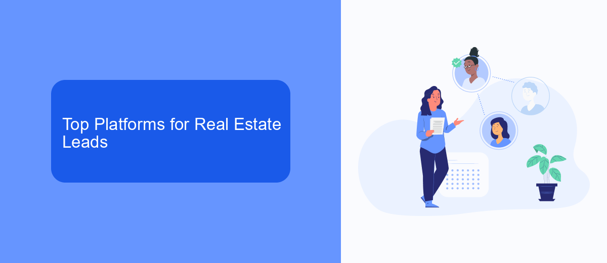 Top Platforms for Real Estate Leads Top Platforms for Real Estate Leads