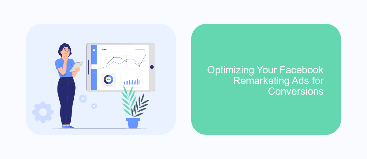 Optimizing Your Facebook Remarketing Ads for Conversions Optimizing Your Facebook Remarketing Ads for Conversions