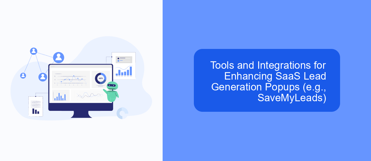 Tools and Integrations for Enhancing SaaS Lead Generation Popups (e.g., SaveMyLeads) Tools and Integrations for Enhancing SaaS Lead Generation Popups (e.g., SaveMyLeads)