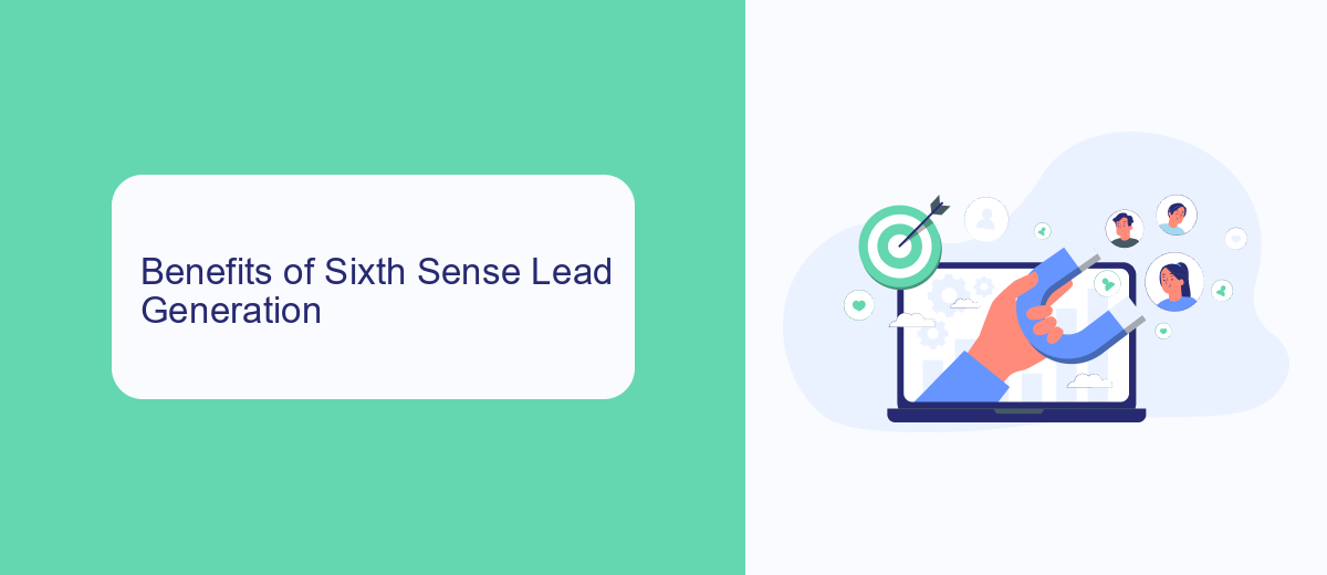 Benefits of Sixth Sense Lead Generation Benefits of Sixth Sense Lead Generation