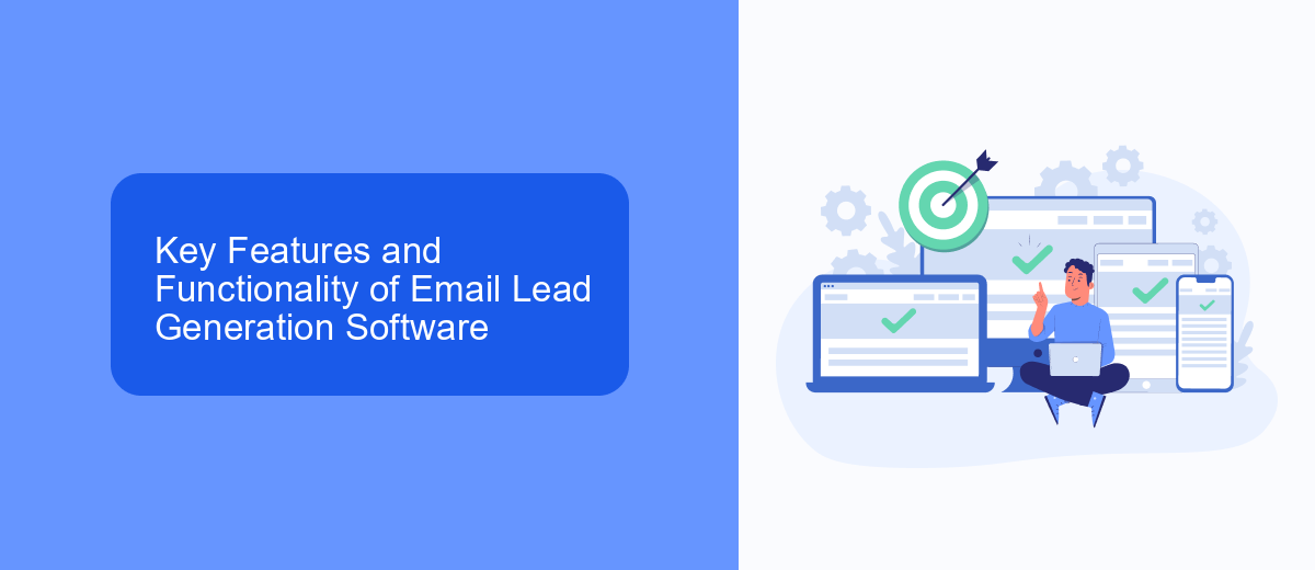 Key Features and Functionality of Email Lead Generation Software Key Features and Functionality of Email Lead Generation Software