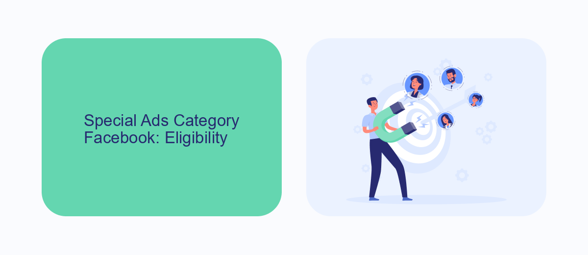 Special Ads Category Facebook: Eligibility Special Ads Category Facebook: Eligibility