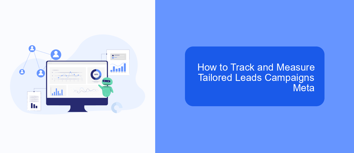 How to Track and Measure Tailored Leads Campaigns Meta How to Track and Measure Tailored Leads Campaigns Meta
