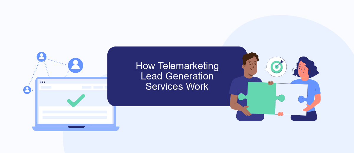 How Telemarketing Lead Generation Services Work How Telemarketing Lead Generation Services Work