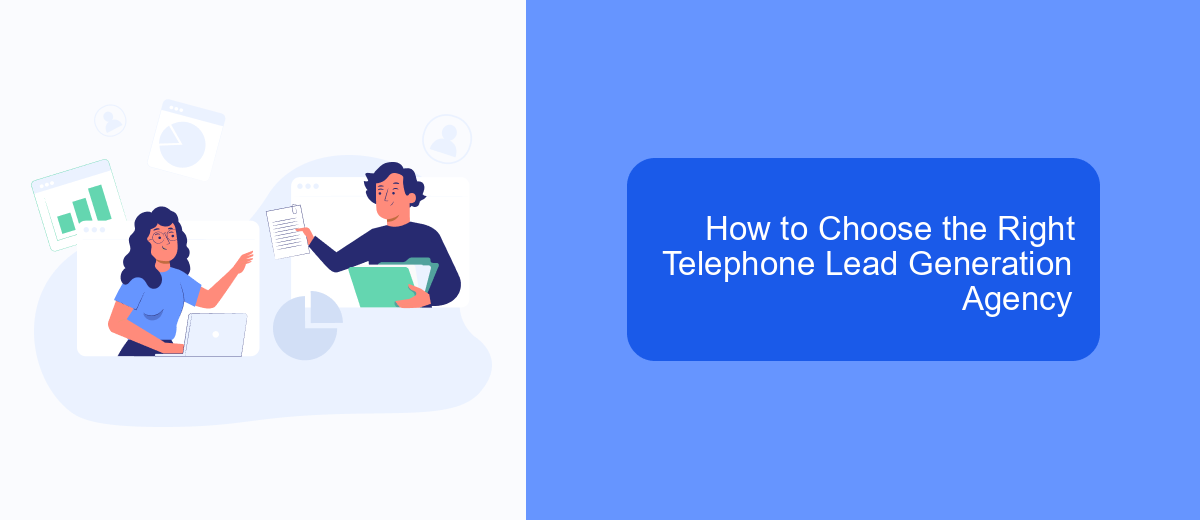 How to Choose the Right Telephone Lead Generation Agency How to Choose the Right Telephone Lead Generation Agency