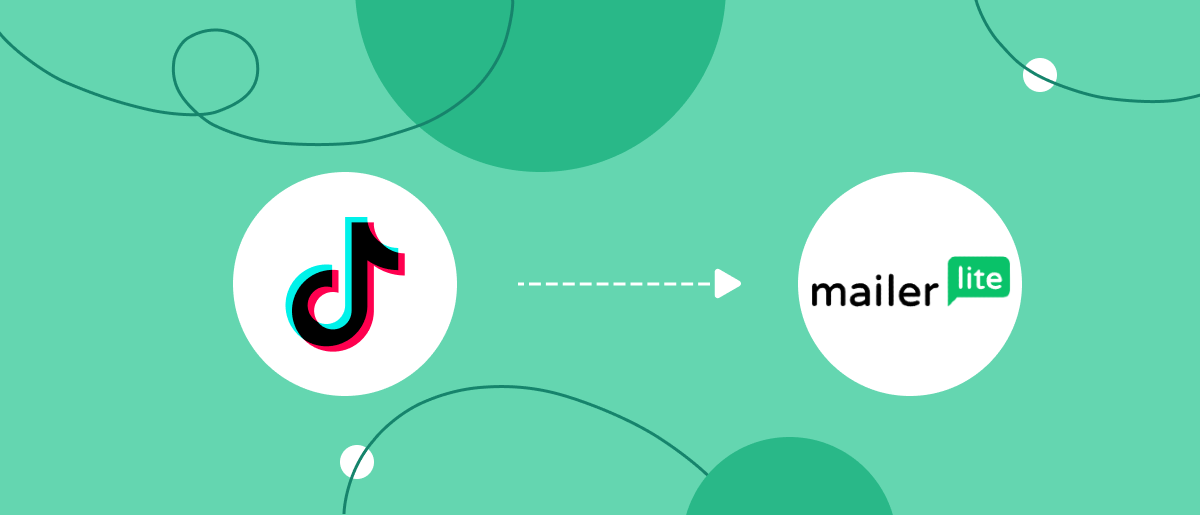 TikTok and MailerLite Integration: Automatic Lead Transfer