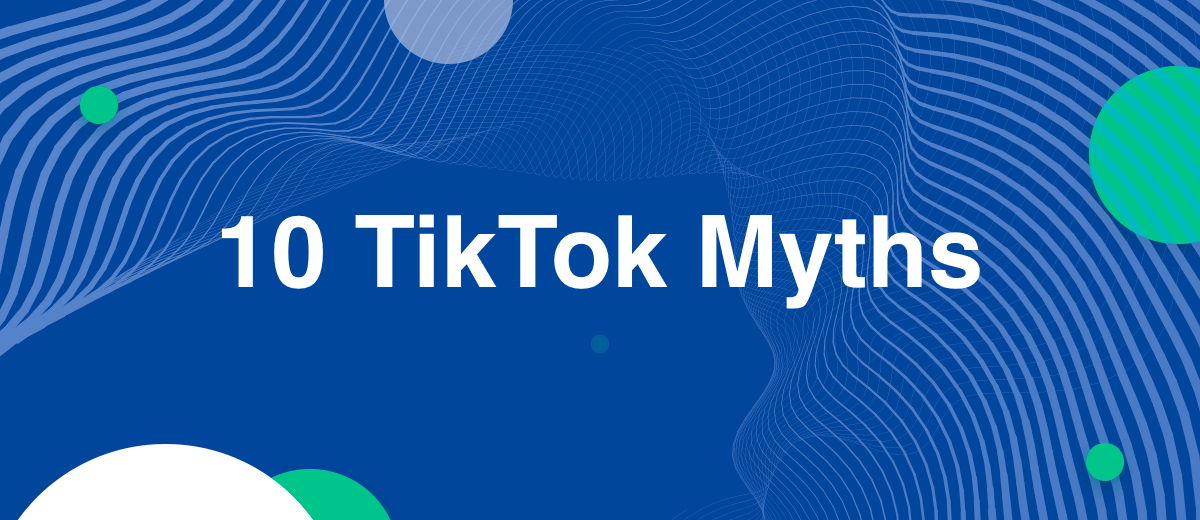 TikTok Myths. 10 Common Misconception About Popular App