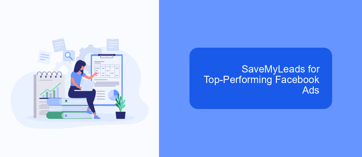 SaveMyLeads for Top-Performing Facebook Ads SaveMyLeads for Top-Performing Facebook Ads
