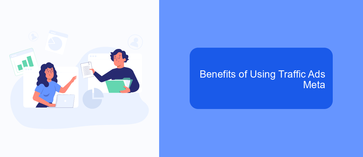 Benefits of Using Traffic Ads Meta Benefits of Using Traffic Ads Meta