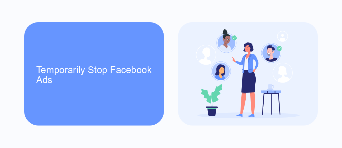 Temporarily Stop Facebook Ads Temporarily Stop Facebook Ads