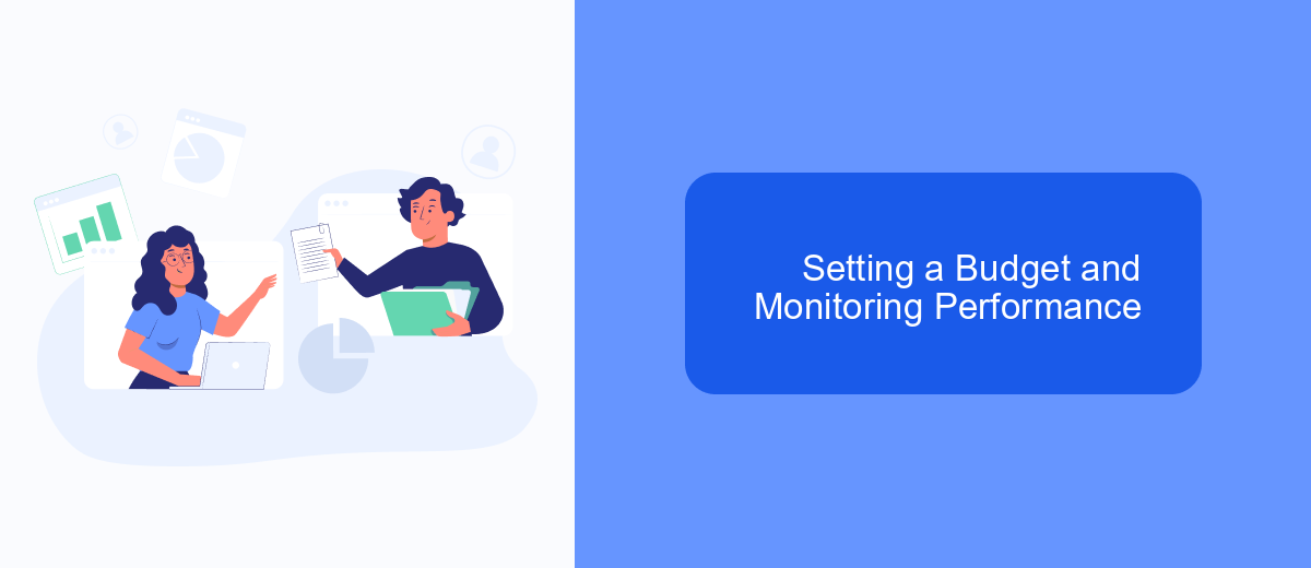 Setting a Budget and Monitoring Performance Setting a Budget and Monitoring Performance