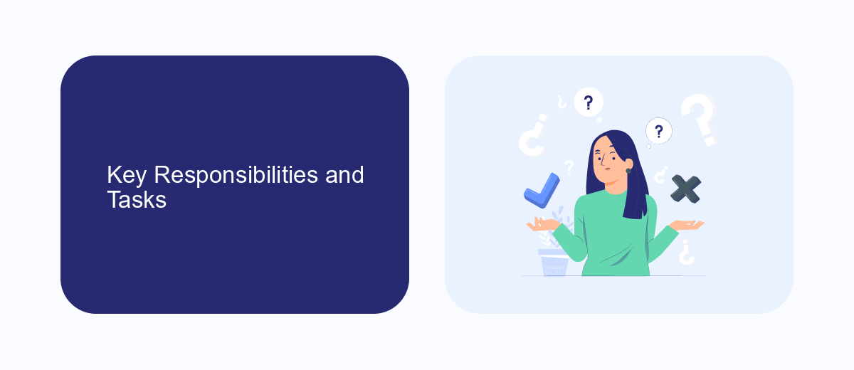Key Responsibilities and Tasks Key Responsibilities and Tasks