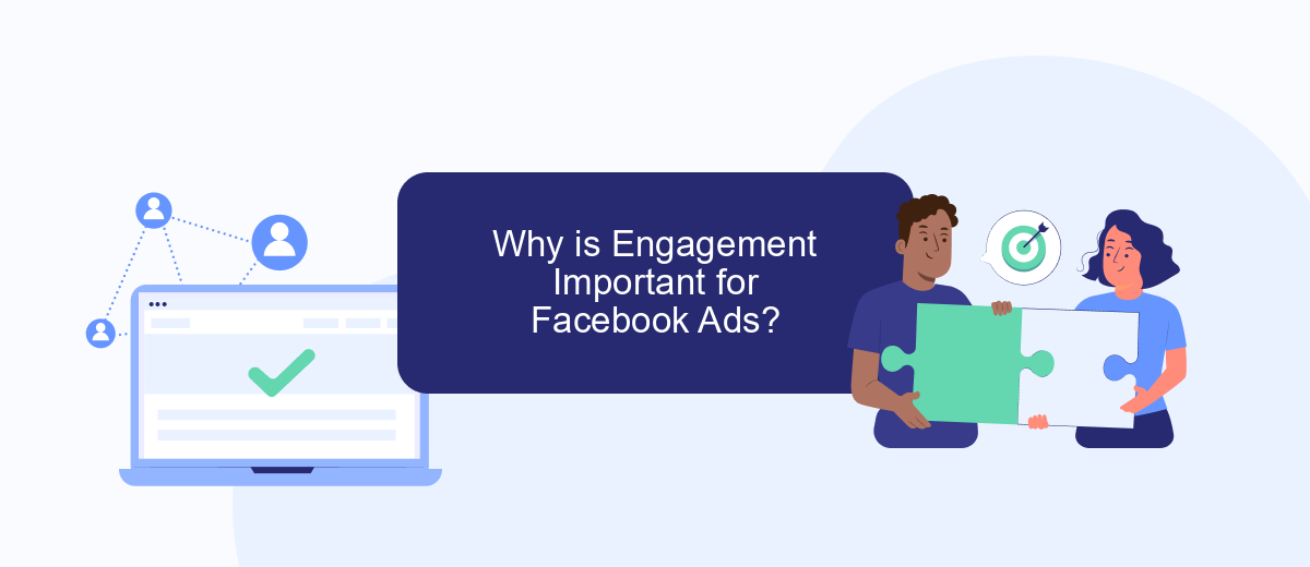 Why is Engagement Important for Facebook Ads? Why is Engagement Important for Facebook Ads?