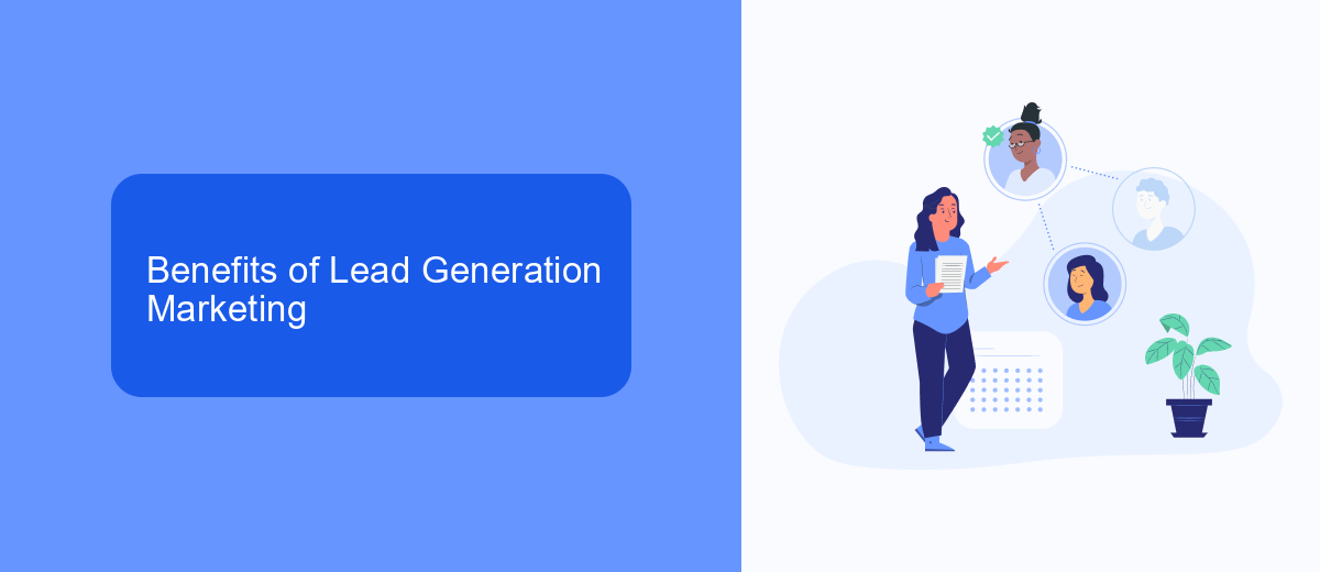 Benefits of Lead Generation Marketing Benefits of Lead Generation Marketing