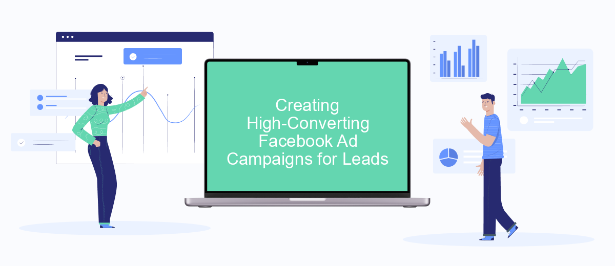 Creating High-Converting Facebook Ad Campaigns for Leads Creating High-Converting Facebook Ad Campaigns for Leads