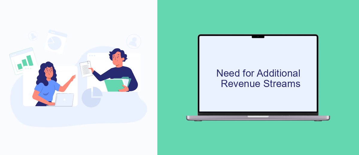 Need for Additional Revenue Streams Need for Additional Revenue Streams