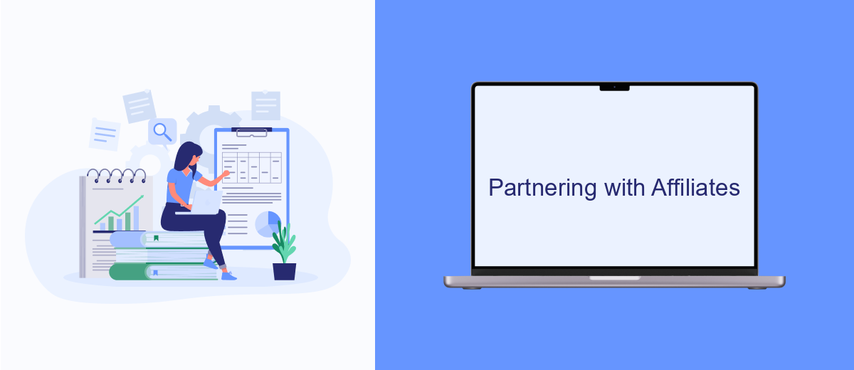 Partnering with Affiliates Partnering with Affiliates