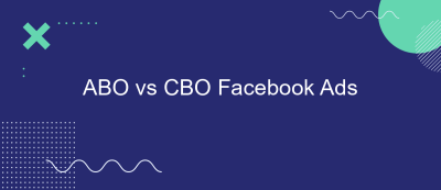ABO vs CBO Facebook Ads ABO vs CBO Facebook Ads