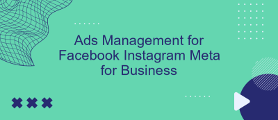 Ads Management for Facebook Instagram Meta for Business Ads Management for Facebook Instagram Meta for Business