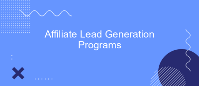 Affiliate Lead Generation Programs Affiliate Lead Generation Programs