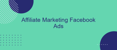 Affiliate Marketing Facebook Ads Affiliate Marketing Facebook Ads