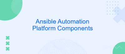 Ansible Automation Platform Components Ansible Automation Platform Components