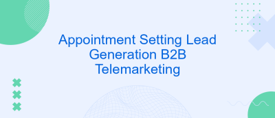 Appointment Setting Lead Generation B2B Telemarketing Appointment Setting Lead Generation B2B Telemarketing