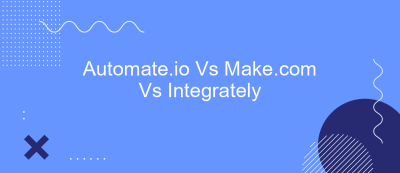 Automate.io Vs Make.com Vs Integrately Automate.io Vs Make.com Vs Integrately