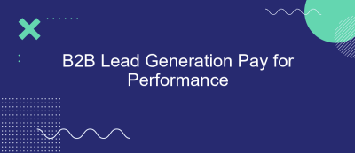 B2B Lead Generation Pay for Performance B2B Lead Generation Pay for Performance