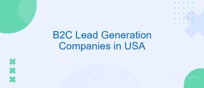 B2C Lead Generation Companies in USA B2C Lead Generation Companies in USA