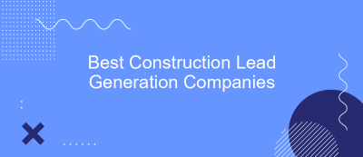 Best Construction Lead Generation Companies Best Construction Lead Generation Companies