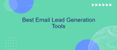 Best Email Lead Generation Tools Best Email Lead Generation Tools