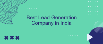 Best Lead Generation Company in India Best Lead Generation Company in India