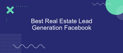 Best Real Estate Lead Generation Facebook Best Real Estate Lead Generation Facebook