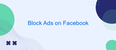 Block Ads on Facebook Block Ads on Facebook